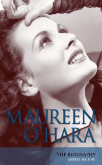 cover of the book Maureen O'Hara the biography