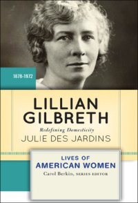 cover of the book Lillian Gilbreth: redefining domesticity