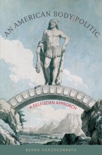 cover of the book An American Body: A Deleuzian Approach