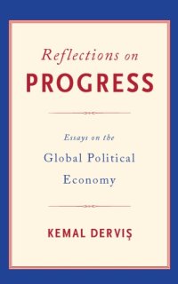 cover of the book Reflections on progress: essays on global political economy