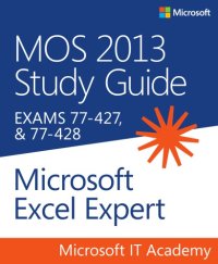 cover of the book MOS 2013 study guide for Microsoft Excel Expert exams 77-427 and 77-428