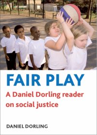 cover of the book Fair play: a Daniel Dorling reader on social justice