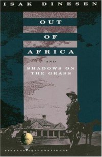 cover of the book Out of Africa ; and, Shadows on the grass