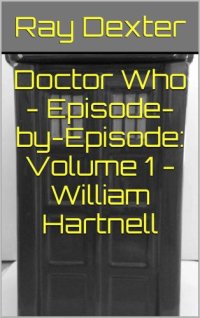 cover of the book Doctor Who: episode-by-episode: volume 1 william hartnell