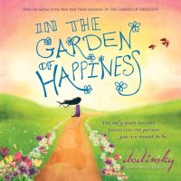 cover of the book In the garden of happiness