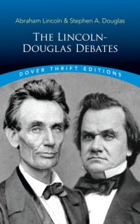 cover of the book The Lincoln-Douglas Debates