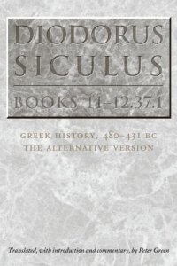 cover of the book Diodorus Siculus, Books 11-12.37.1: Greek History, 480-431 BCthe Alternative Version