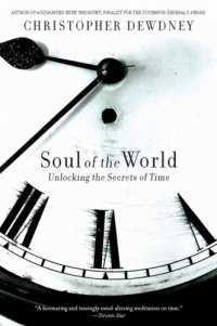 cover of the book Soul of the world: unlocking the secrets of time