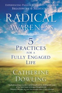 cover of the book Radical awareness: 5 practices for a fully engaged life