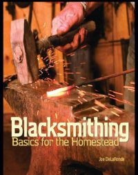 cover of the book Blacksmithing Basics for the Homestead