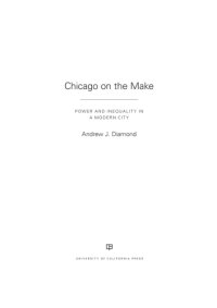 cover of the book Chicago on the make: power and inequality in a modern city