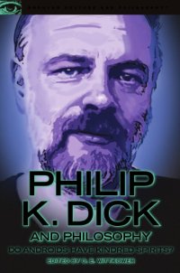 cover of the book Philip K. Dick and Philosophy