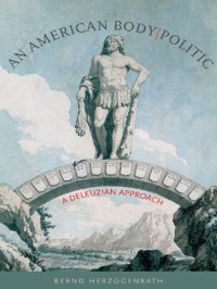 cover of the book An American Body: A Deleuzian Approach