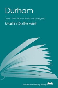 cover of the book Durham: Over 1, 000 Years of History and Legend