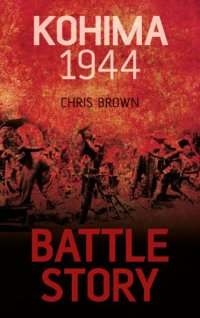 cover of the book Battle Story Kohima 1944