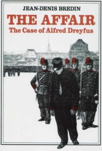 cover of the book The Affair: The Case of Alfred Dreyfus