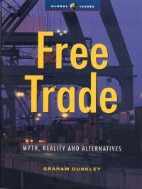 cover of the book Free Trade: Myth, Reality and Alternatives