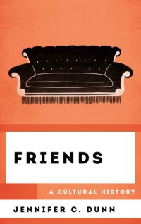 cover of the book Friends: a cultural history