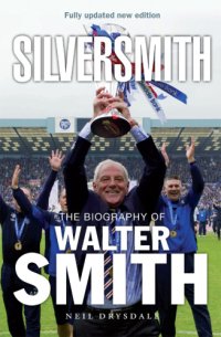 cover of the book SilverSmith: the Biography of Walter Smith