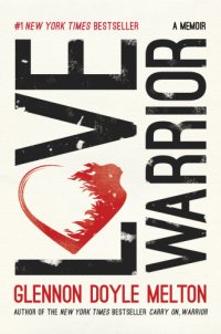 cover of the book Love warrior: a memoir