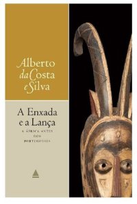 cover of the book A enxada e a lança