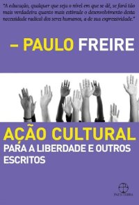 cover of the book Ação cultural: Para a liberdade e outros escritos