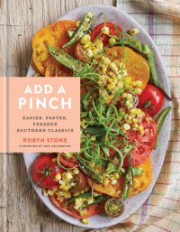 cover of the book Add a Pinch cookbook: easier, faster, fresher southern classics