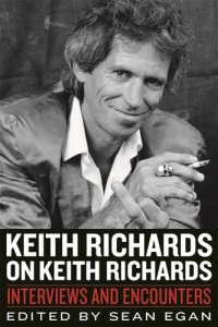 cover of the book Keith Richards on Keith Richards: Interviews and Encounters