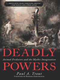 cover of the book Deadly powers: animal predators and the mythic imagination