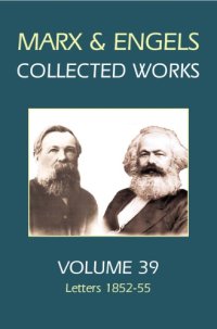 cover of the book Karl Marx, Frederick Engels. Volume 39, Letters, 1852-55