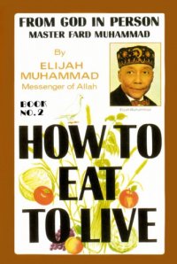 cover of the book How to Eat to Live