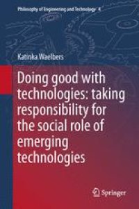 cover of the book Doing Good with Technologies:: Taking Responsibility for the Social Role of Emerging Technologies