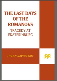 cover of the book The last days of the Romanovs: tragedy at Ekaterinburg