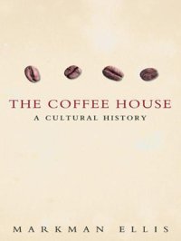 cover of the book The coffee house: a cultural history