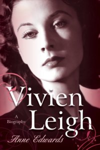 cover of the book Vivien Leigh: A Biography