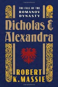 cover of the book Nicholas and Alexandra: the fall of the Romanov dynasty