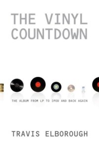 cover of the book The Vinyl Countdown: The Album from LP to iPod and Back Again