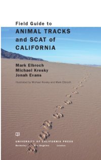 cover of the book Field guide to animal tracks and scat of California