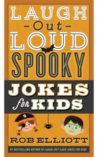 cover of the book Laugh-out-loud jokes spooky jokes for kids