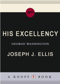 cover of the book His Excellency: George Washington