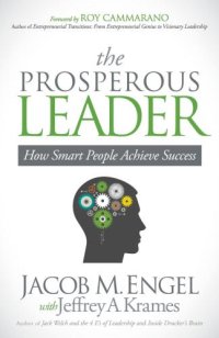 cover of the book The prosperous leader: how smart people achieve success