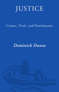 cover of the book Justice: crimes, trials, and punishments