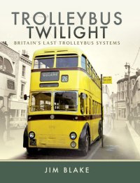 cover of the book Trolleybus Twilight