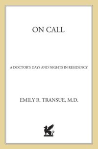 cover of the book On call: a doctor's days and nights in residency