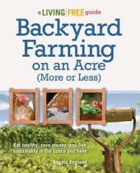 cover of the book Backyard Farming on an Acre (More or Less)