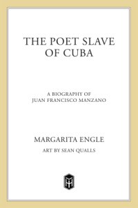 cover of the book The poet slave of Cuba: a biography of Juan Francisco Manzano