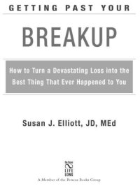 cover of the book Getting Past Your Breakup: How to Turn a Devastating Loss into the Best Thing That Ever Happened to You