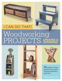 cover of the book I Can Do That! Woodworking Projects: Updated and Expanded