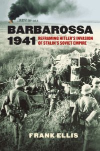 cover of the book Barbarossa 1941: reframing Hitler's invasion of Stalin's Soviet empire