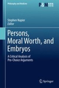 cover of the book Persons, Moral Worth, and Embryos: A Critical Analysis of Pro-Choice Arguments